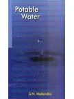 Potable Water By S.N. Mahindru (Hardcover) 1