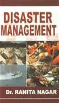 Disaster Management By Dr. Ranita Nagar (Hardcover) 1