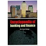 Encyclopedia Of Banking And Finance By De Haan Dodge  [Hardcover] 1