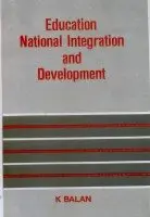 Education National Integration And Development By K. Balan (Hardcover) 1