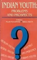 Indian Youth : Problems And Prospects By Noor Mohammad & Abdul Matin (Hardcover) Old Book 1