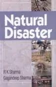 Natural Disaster : Institutional Building For Mitigating The Impact On Vulnerable Sections By R.K. Sharma & Gagandeep Sharma (Hardcover) 1