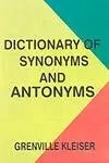Dictionary Of Synonyms And Antonyms By Grenville Kleiser (Hardcover) 1