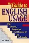 The Guide To English Usage With Synonyms, Antonyms And Useful Sentences For Clear Understandi9ng By B.B. Sinha (Hardcover) 1