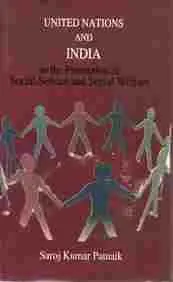 United Nations And India : In The Promotion Of Social Service And Social Welfare By Saroj Kumar Patnaik [Hardcover] Old Book 1
