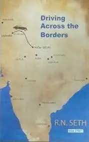 Driving Across The Borders By R.N. Seth [Hardcover] 1
