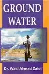 Ground Water By Wasi Ahmad Zaidi (Hardcover) 1
