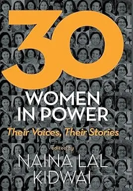 30 Women In Power : Their Voices, Their Stories By Naina Lal Kidwai (Hardcover) Old Book 1