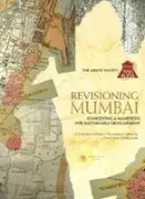 Revisioning Mumbai : Conceiving A Manifesto For Sustainable Development By Vimal Shah & Pankaj Joshi [Hardcover] 1