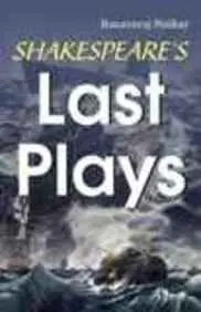 Shakespeare's Last Plays By Basavaraj Naikar (Paperback) 1