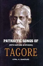 Patriotic Songs Of Tagore By Utpal K. Banerjee (Hardcover) 1