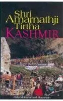 Shri Amarnathji Tirtha : Kashmir By Fida Mohammad Hassnain (Hardcover) Old Book 1