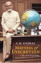 Matters Of Discretion : An Autobiography By I.K. Gujral (Hardcover) Old Book 1