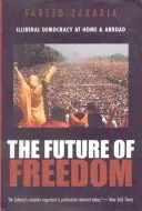 The Future Of Freedom : Illiberal Democracy At Home & Abroad By Fareed Zakaria (Hardcover) Old Book 1