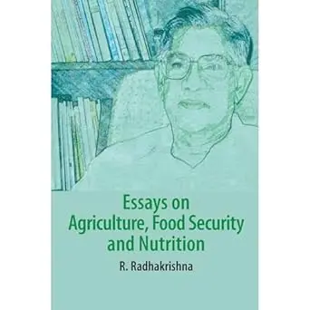 Essays On Agriculture, Food Security And Nutrition By R. Radhakrishna (Hardcover) 1