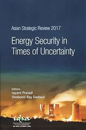 Energy Security In Time Of Uncertainty By Jayant Prasad [Hardcover) 1