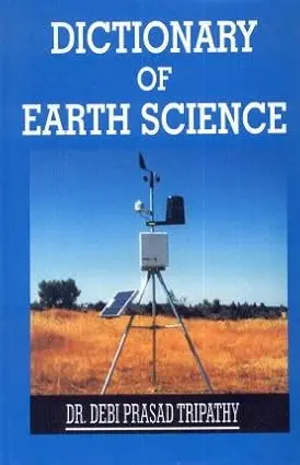 Dictionary Of Earth Science By Debi Prasad Tripathy (Paperback) 1
