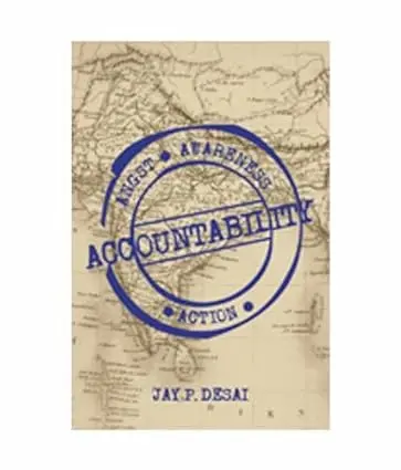 Accountability : Angst, Awareness, Action By Jay P. Desai (Hardcover) Old Book 1
