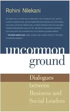 Uncommon Ground : Dialogues Between Business And Social Leaders By Rohini Nilekani (Hardcover) Old Book 1