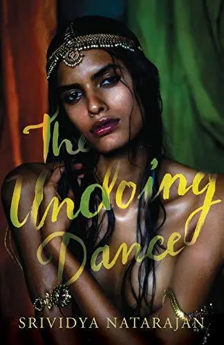 The Undoing Dance By Srividya Natarajan (Hardcover) 1
