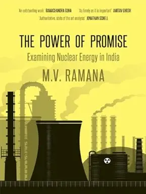 The Power Of Promise : Examining Nuclear Energy In India By M.V. Ramana (Hardcover) Old Book 1