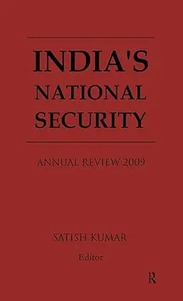 India's National Security : Annual Review 2009  By Satish Kumar [Hardcover] 1