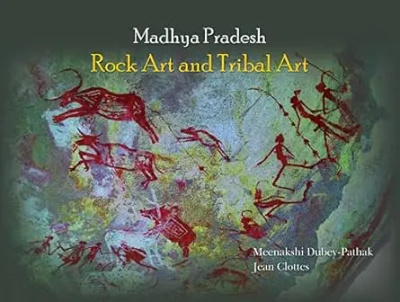 Madhya Pradesh : Rock Art And Tribal Art By Meenakshi Dubey-Pathak & Jean Clottes [Hardcover] Old Book 1