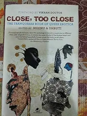 Close, Too Close : The Tranquebar Book Of Queer Erotica By Meenu & Shruti [Hardcover] Old Book 1