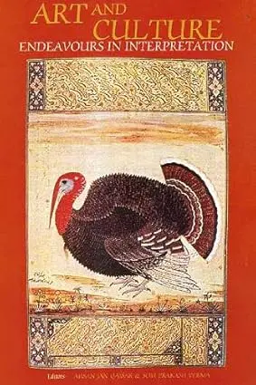 Art And Culture : Endeavours In Interpretation By Ahsanjan Qaisar And Som Prakash Verma (Hardcover) Old Book 1