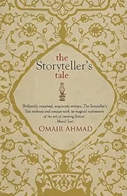 The Storyteller's Tale By Omair Ahmad (Hardcover) 1