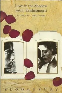 Lives In The Shadow With J Krishnamurti By Radha Rajagopal Sloss (Hardcover) Old Book 1