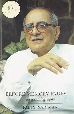 Before Memory Fades.. : An Autobiography By Fali S. Nariman [Hardcover] 1