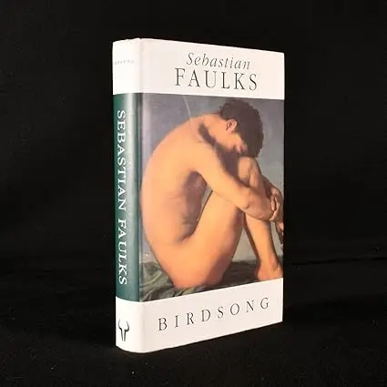 Bird Song By Sebastian Faulks [Hardcover] 1