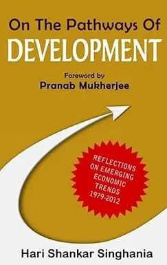 On The Pathways Of Development By Hari Shankar Singhania [Hardbound] 1