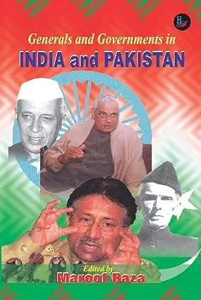 Generals And Governments In India And Pakistan : By Maroof Raza (Hardcover) Old Book 1