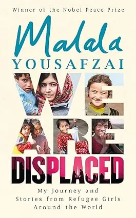 We Are Displaced : My Journey And Stories From Refugee Girls Around The World By Malala Yousafzai (Winner Of The Nobel Peace Prize) [Paperback] Old Book 1