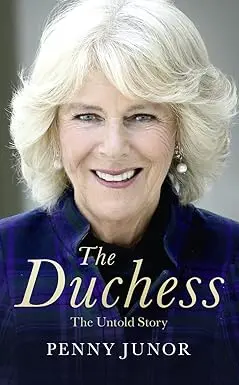 The Duchess : The Untold Story By Penny Junor [Hardcover] 1