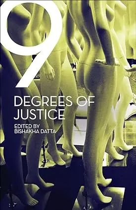 Nine Degrees Of Justice: New Perspectives On Violence Against Women By Bishakha Datta (Hardcover) 1