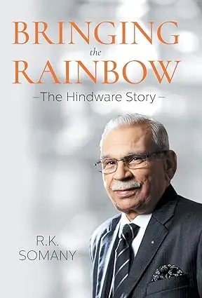 Bringing The Rainbow : The Hindware Story By R.K. Somany [Hardcover] Old Book 1