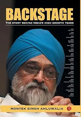 Backstage : The Story Behind India's High Growth Years By Montek Singh Ahluwalia (Hardcover) Old Book 1