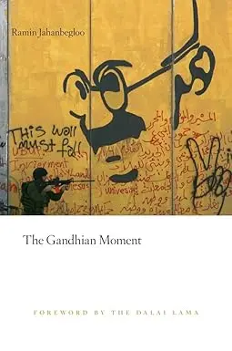 The Gandhian Moment By Ramin Jahanbegloo [Hardcover] Old Book 1