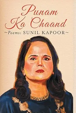 Punam Ka Chaand : Poems By Sunil Kapoor (Hardcover) 1