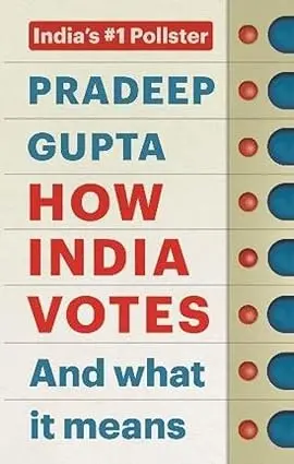 How India Votes And What It Means By Pradeep Gupta [Hardcover] Old Book 1