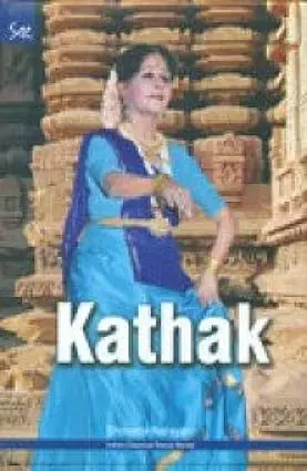 Kathak : Indian Classical Dance Series By Shovana Narayan (Hardcover) 1