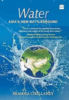 Water : Asia's New Battleground By Brahma Chellaney [Hardcover] Old Book 1