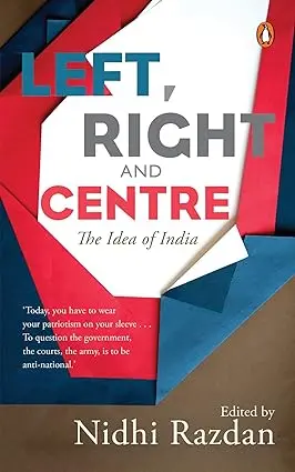 Left, Right And Centre : The Idea Of India By Nidhi Razdan ( Hardcover) Old Book 1