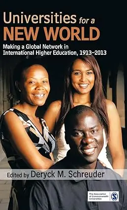 Universities For A New World : Making A Global Network In International Higher Education, 1913-2013 By Deryck M. Schreuder (Hardcover) Old Book 1
