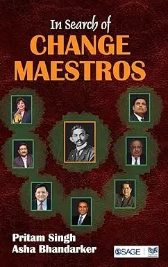 In Search Of Change Maestros By Pritam Singh & Asha Bhandarker (Hardcover) 1
