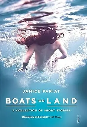 Boats On Land : A Collection Of Short Stories By Janice Pariat [Hardcover] Old Book 1