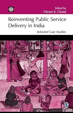 Reinventing Public Service Delivery In India : Selected Case Studies By Vikram K. Chand [Hardcover] Old Book 1